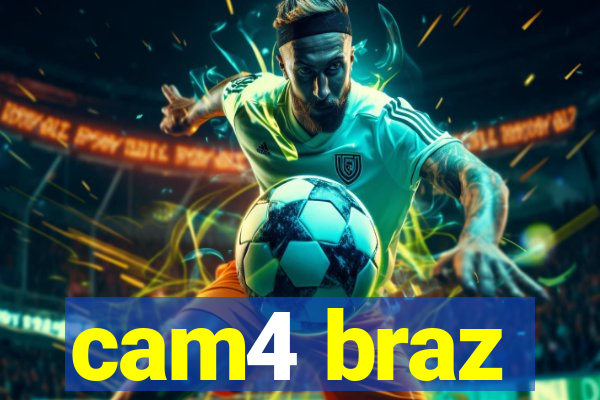 cam4 braz